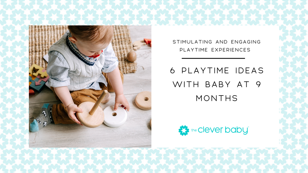 6 Playtime Ideas with Baby at 9 Months
